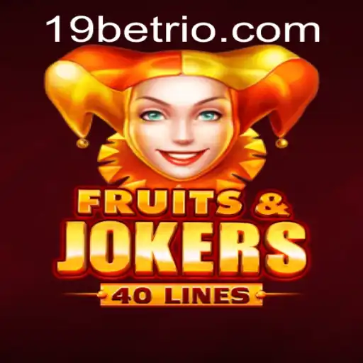 Discover the Thrills of FruitsAndJokers40: A Dive into the 19BET Experience